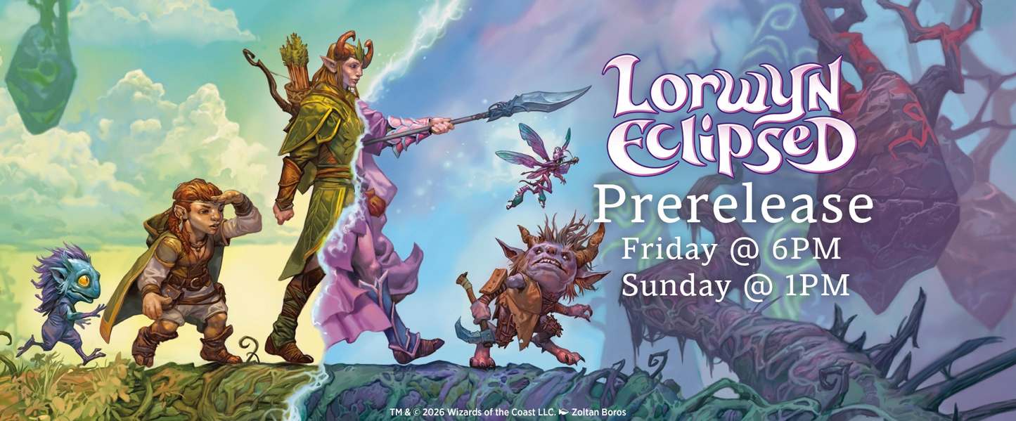 MTG Lorywn Preelease Sunday at 1PM Dickson City